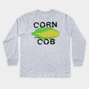 CORN ON THE COB Kids Long Sleeve T-Shirt